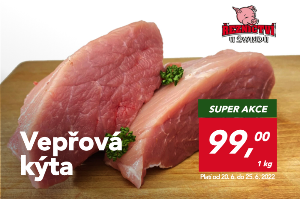 Vepřová kýta za super akční cenu 99 Kč/kg v Řeznictví U Švandů